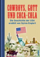Cowboys, Gott und Coca-Cola.